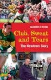 Club, Sweat and Tears: The Newtown Story