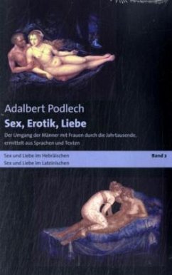 Sex, Erotik, Liebe - Podlech, Adalbert;Podlech, Adalbert