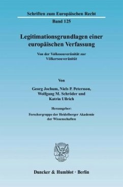 Legitimationsgrundlagen einer europäischen Verfassung. - Jochum, Georg;Petersson, Niels P.;Schröder, Wolfgang M.