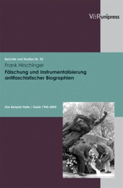 Fälschung und Instrumentalisierung antifaschistischer Biographien - Hirschinger, Frank