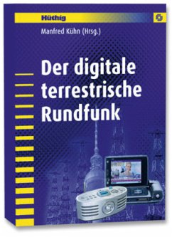 Der digitale terrestrische Rundfunk - Kühn, Manfred (Hrsg.)