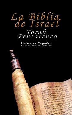 La Biblia de Israel: Torah Pentateuco: Hebreo - Español: Libro de Bereshít - Génesis - Trajtmann, Uri; Rovner, Yoram