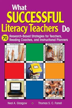 What Successful Literacy Teachers Do - Glasgow, Neal A.; Farrell, Thomas S. C.