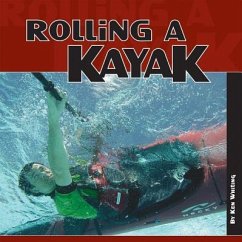 Rolling a Kayak - Whiting, Ken