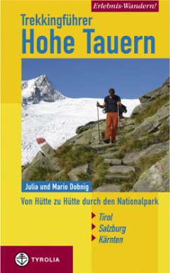 Erlebnis Wandern! Trekking Hohe Tauern - Dobnig, Julia;Dobnig, Mario