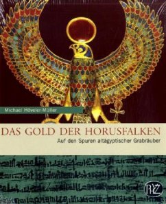 Das Gold der Horusfalken - Höveler-Müller, Michael