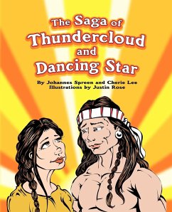 The Saga of Thundercloud and Dancing Star