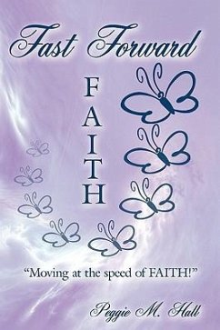 Fast-Forward FAITH - Hall, Peggie M.