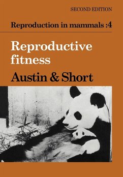 Reproduction in Mammals - Austin, Colin Russell / Short, Roger Valentine (eds.)