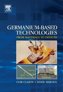 Germanium-Based Technologies - Claeys, Cor / Simoen, Eddy (eds.)