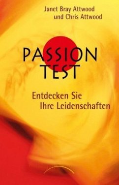 Passion Test - Attwood, Chris;Attwood, Janet Bray