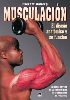 Musculación : el diseño anatómico y su función - Aaberg, Everett