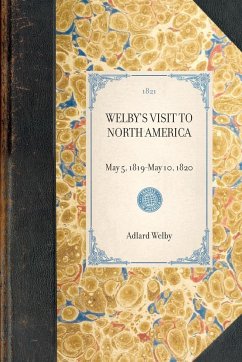 Welby's Visit to North America - Welby, Adlard