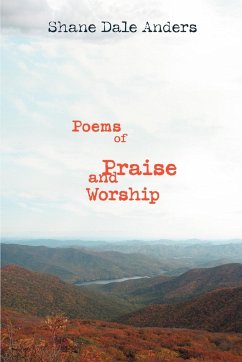 Poems of Praise and Worship - Anders, Shane Dale