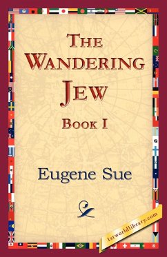 The Wandering Jew, Book I - Sue, Eugene