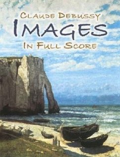 Images in Full Score - Debussy, Claude