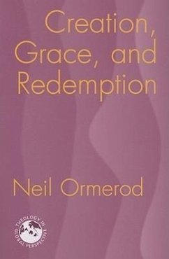 Creation, Grace, and Redemption - Ormerod, Neil