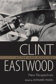 Clint Eastwood, Actor and Director: New Perspectives