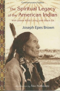 The Spiritual Legacy of the American Indian - Brown, Joseph Epes; Fitzgerald, Michael Oren