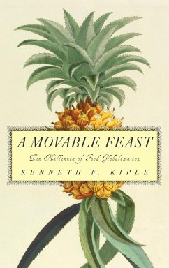 A Movable Feast - Kiple, Kenneth F.
