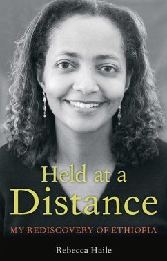 Held at a Distance: My Rediscovery of Ethiopia - Haile, Rebecca G.