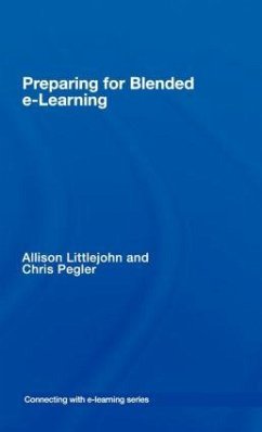 preparing for blended e-learning - Littlejohn, Allison; Pegler, Chris