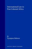 International Law in Post-Colonial Africa