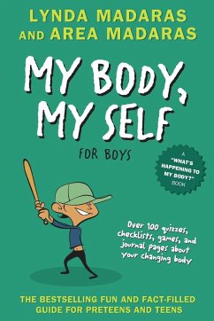 My Body, My Self for Boys - Madaras, Lynda; Madaras, Area