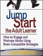 Jump-Start the Adult Learner - Materna, Laurie Ellen