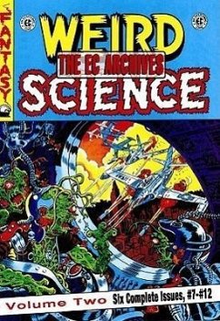 EC Archives: Weird Science Volume 2 - Feldstein, Al