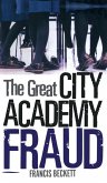The Great City Academy Fraud
