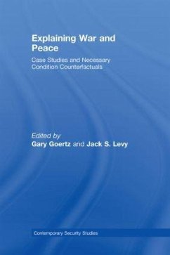 Explaining War and Peace - Goertz, Gary / Levy, Jack (eds.)