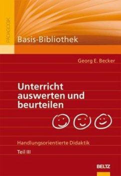 Unterricht auswerten und beurteilen - Becker, Georg E.