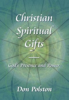 Christian Spiritual Gifts -: God's Presence and Power