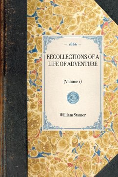 Recollections of a Life of Adventure - Stamer, William