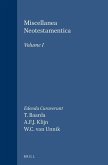 Miscellanea Neotestamentica, Volume I: Studia Ad Novum Testamentum Praesertim Pertinentia a Sociis Sodalicii Batavi C.N. Studiosorum Novi Testamenti C