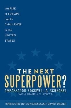 The Next Superpower? - Schnabel, Rockwell A; Rocca, Francis X