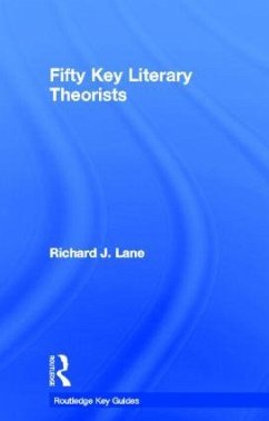 Fifty Key Literary Theorists - Lane, Richard J