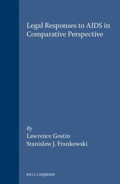 Legal Responses to AIDS in Comparative Perspective - Gostin, Lawrence; Frankowski, Stanislaw J