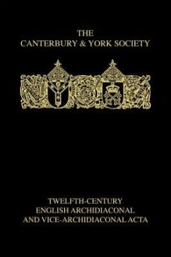 Twelfth-Century English Archidiaconal and Vice-Archidiaconal Acta - Kemp, B.R. (ed.)