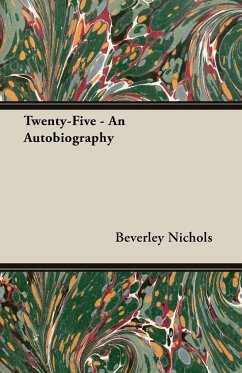 Twenty-Five - An Autobiography - Nichols, Beverley