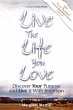 Live the Life You Love - Bild 1