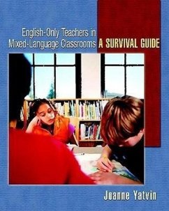 English-Only Teachers in Mixed-Language Classrooms - Yatvin, Joanne