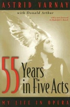 Fifty-Five Years in Five Acts: My Life in Opera - Varnay, Astrid; Arthur, Donald