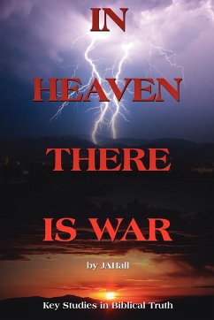 IN HEAVEN THERE IS WAR