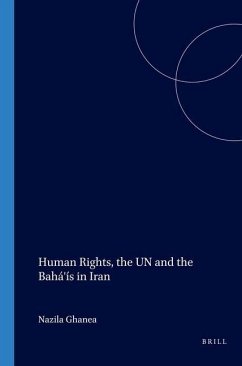 Human Rights, the Un and the Bahá'ís in Iran - Ghanea-Hercock, Nazila