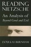 Reading Nietzsche: An Analysis of Beyond Good and Evil