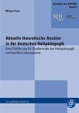 Aktuelle theoretische Ansätze in der deutschen Heilpädagogik