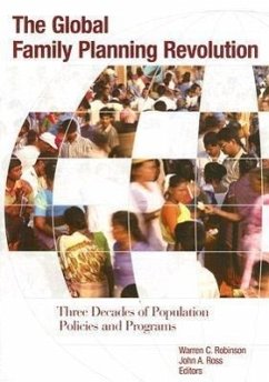 The Global Family Planning Revolution: Three Decades of Population Policies and Programs