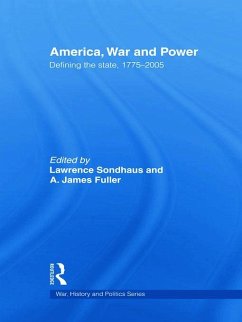 America, War and Power - Fuller, James A. / Sondhaus, Lawrence (eds.)
